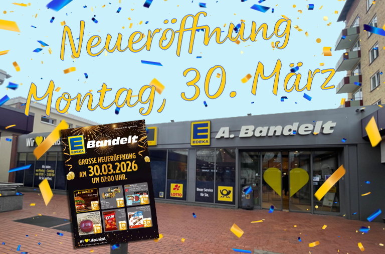 Neueröffnung bei EDEKA A. Bandelt